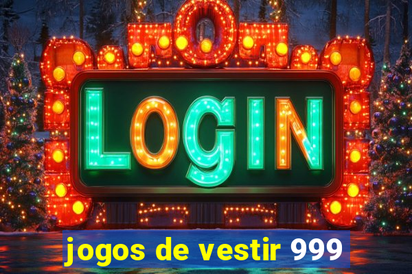 jogos de vestir 999